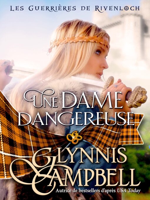 Title details for Une dame dangereuse by Glynnis Campbell - Available